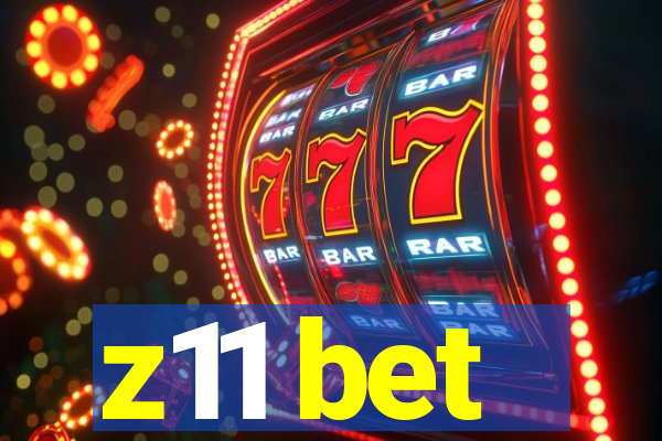 z11 bet